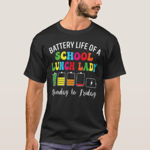 Camiseta Vida Útil De Uma Senhora Do Almoço Escolar Trabalh