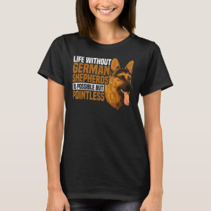 Camiseta Vida útil do german shepherd com German shepherd