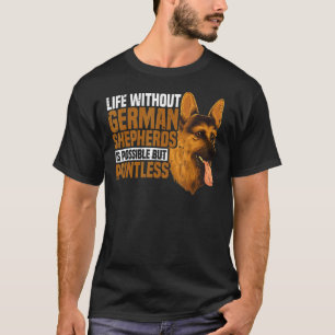 Camiseta Vida útil do german shepherd com German shepherd