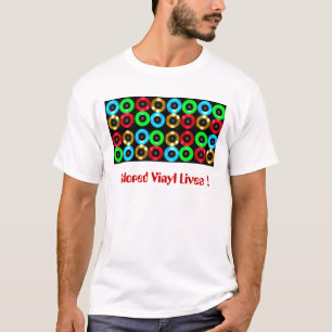 Camiseta Vidas coloridas do vinil!! T-shirt