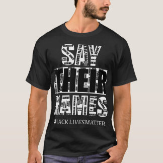 Camiseta Vidas Negras Importam: Diga Seus Nomes