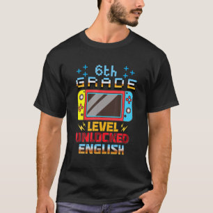 Camiseta Video Gamer 6Th Grade Level Unlocked English Back