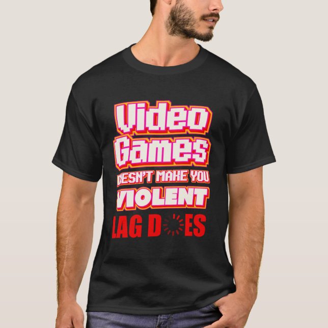 Camiseta Video Games lag   gamer streamer (Frente)