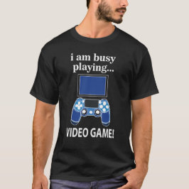 Camiseta Vídeo Jogo Estou Ocupado Jogando Vídeo Jogo