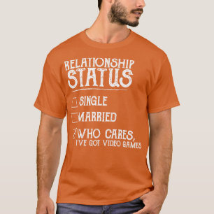 Camiseta Videos games de Status de Relacionamento Engraçado