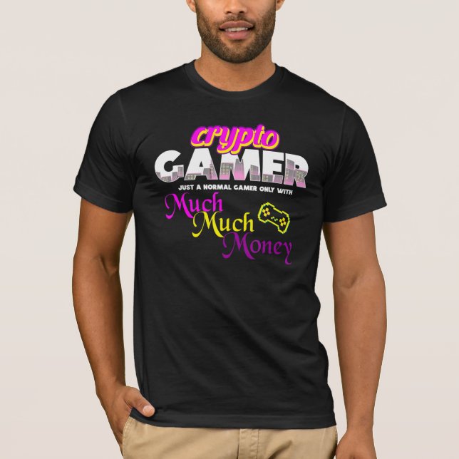 Camiseta Videos games Gaming Money Crypto Gamer (Frente)