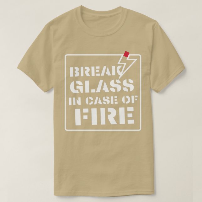 Camiseta vidro quebrado em caso de incêndio 1 (Frente do Design)
