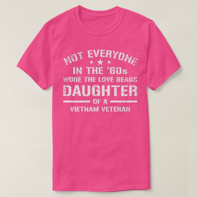 Camiseta Vietnam Veteran Daughter of a vietnam veteran by b (Frente do Design)