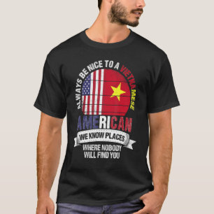 Camiseta Vietnamita Americana Conhecemos Lugares Onde Vietn