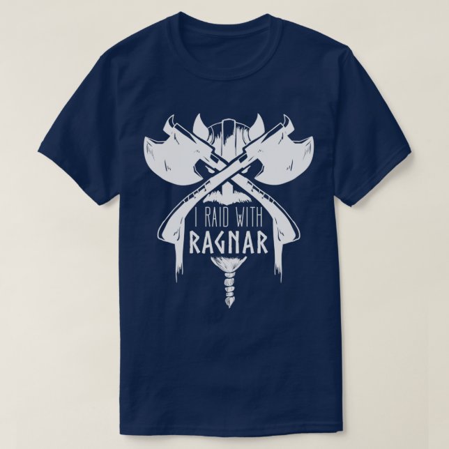Camiseta Viking Axe I Raid With Ragnar Viking Apparel (Frente do Design)
