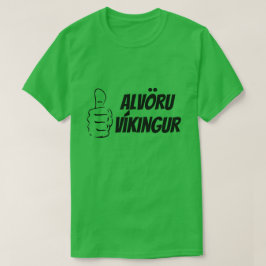 Camiseta viking real em islandês (Alvöru Víkingur) verde