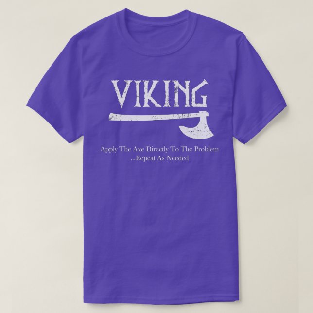 Camiseta Viking s Apply the Ax Directly to the Problem (Frente do Design)