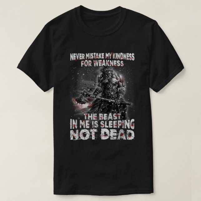 Camiseta Viking Warrior Nunca Misture Minha Bondade Por Fra (Frente do Design)