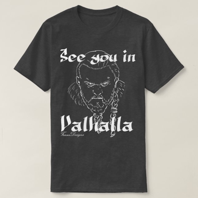 Camiseta Vikings te vê em Valhalla (Frente do Design)