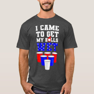 Camiseta vim buscar as minhas bolas molhadas.
