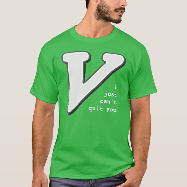 Camiseta Vim: Eu apenas não posso pará-lo t-shirt (Frente)