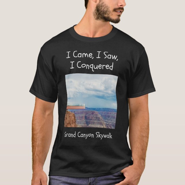 Camiseta Vim ver que conquistei o Grand Canyon Skywalk (Frente)