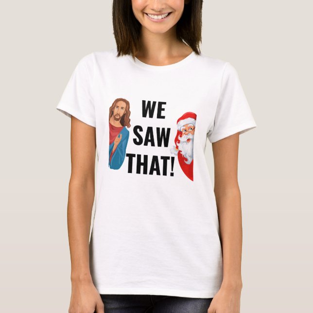 Camiseta Vimos Aquele Jesus Papai Noel (Frente)