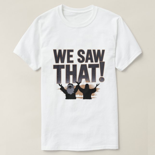 Camiseta VIMOS ISSO! Papais noeis e Jesus estão sempre assi (Frente do Design)