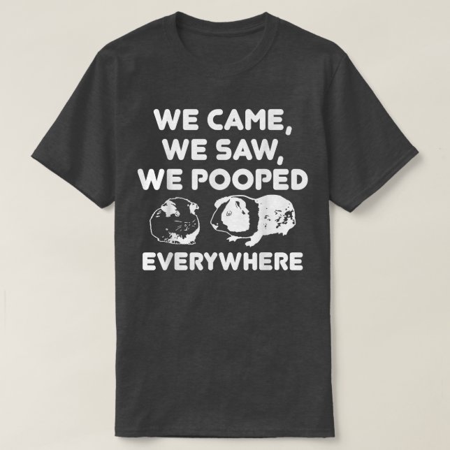Camiseta Vimos Que Popodíamos Em Todo Lugar. (Frente do Design)