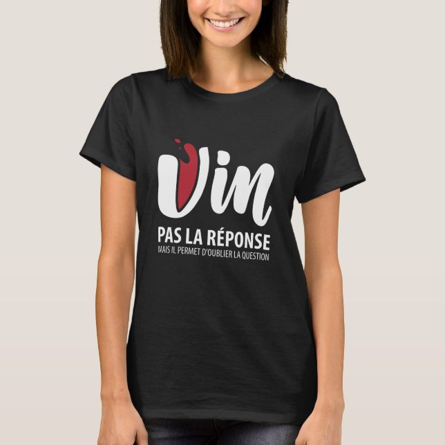 Camiseta Vin, pas la reponder (Frente)