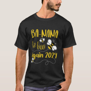 Camiseta Vindo A BA NANA De Novo No Último Ano De 2024 Para