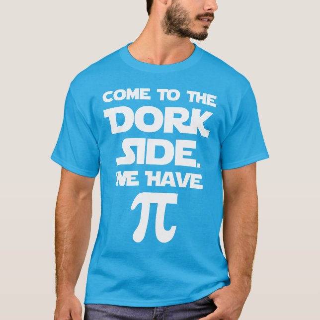 Camiseta Vindo ao lado do Dork. Nós temos Pi (torta). (Frente)