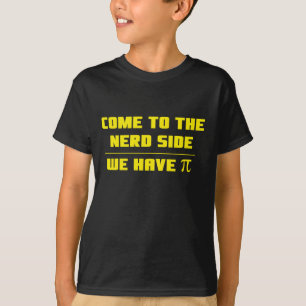 Camiseta Vindo ao lado do nerd. Nós temos o Pi
