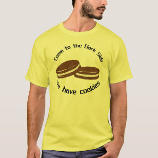 Camiseta Vindo ao lado escuro nós temos biscoitos
