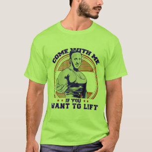 Camiseta Vindo comigo se você quer levantar comigo