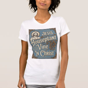 Camiseta Vinha de Planta de Casa de Jesus Em Cristo Jesus P