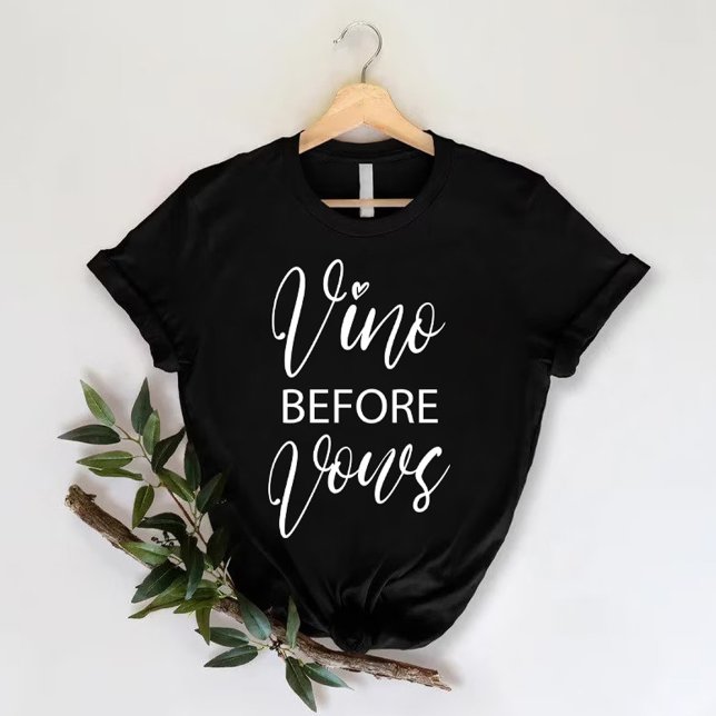 Camiseta Vinho Antes dos Votos | Festa de Despedida de Solt (Vino Before Vows | Funny Bachelorette Party T-Shirt)