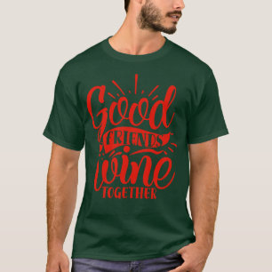 Camiseta Vinho, bom amigo, vinho juntos