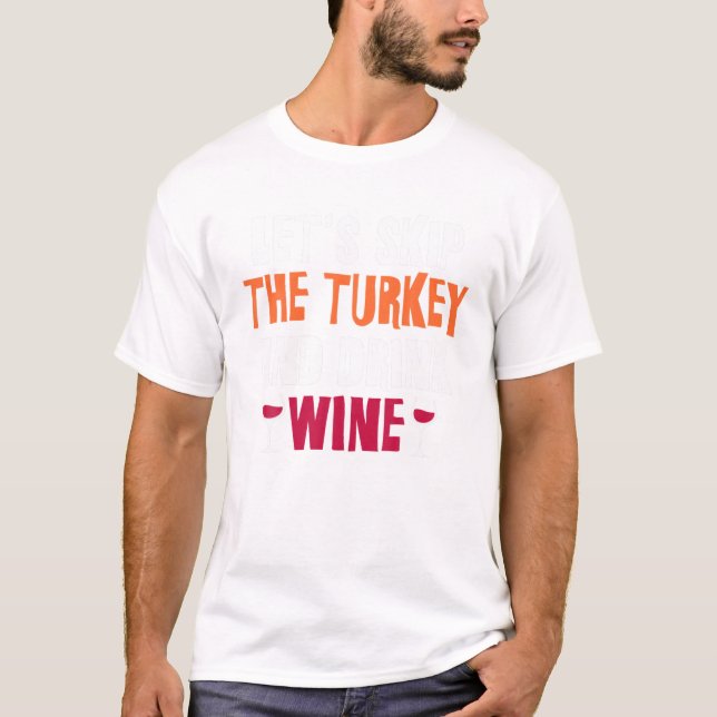 Camiseta Vinho de Ação de Graças na Turquia (Frente)