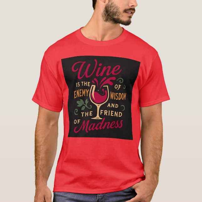 Camiseta Vinho De Sabedoria Inimiga E Amigo De Amigos (Frente)