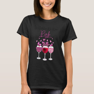 Camiseta Vinho de Vidro Em Outubro Nós Usamos Fita Rosa Bor