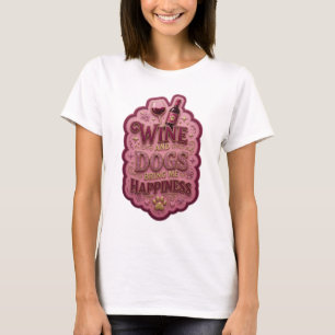 Camiseta Vinho Dourado Divertido E CÃES ME TRAZEM FELICIDAD