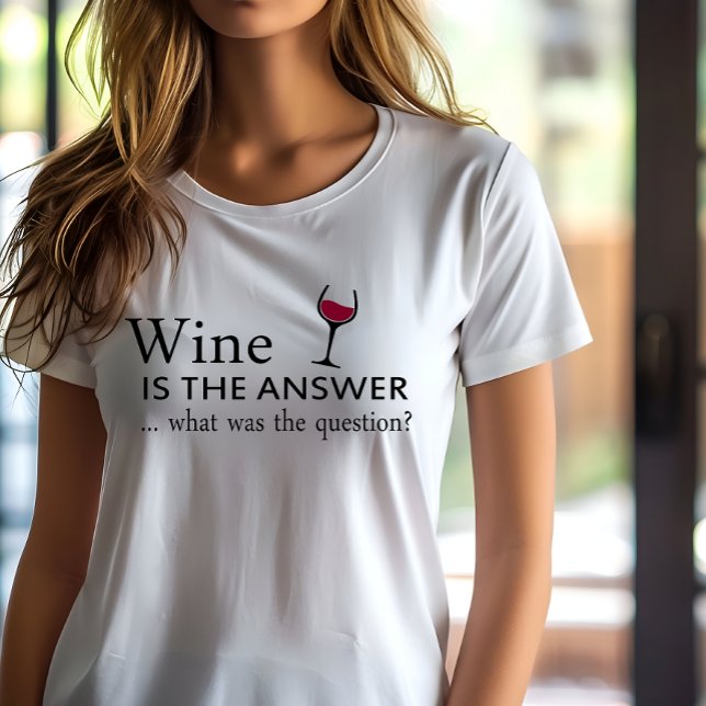 Camiseta Vinho é a resposta, citação engraçada de vinho (Criador carregado)