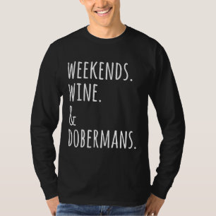 Camiseta Vinho E Dobermanes Finais De Semana