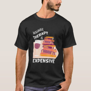 Camiseta Vinho E Livros Homens Terapêutica Para Mulheres É 