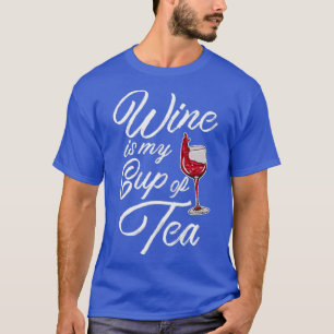 Camiseta Vinho É Minha Xícara De Chá