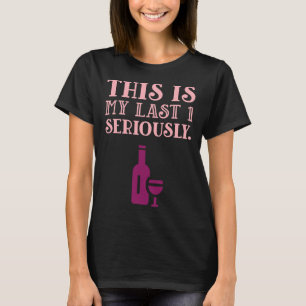 Camiseta Vinho É O Meu Último 1 Sério