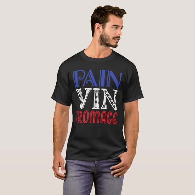 Camiseta Vinho e queijo - dor, Vin, francês de Fromage (Frente Completa)