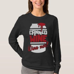 Camiseta Vinho Em Conservas Não Vinho Bebendo