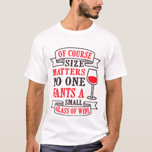Camiseta Vinho Engraçado Moderno Dizendo