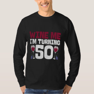 Camiseta Vinho Eu Estou Virando 50 Bebendo 50º aniversário