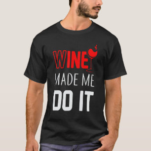 Camiseta Vinho Me Fez Fazer Isso Bebendo Ditos