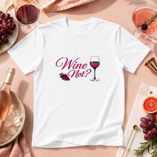 Camiseta Vinho Não? Humor de Bebida