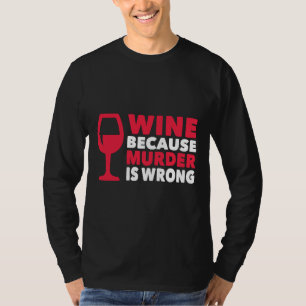 Camiseta Vinho Porque Assassinato É Errado