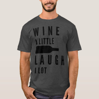Camiseta Vinho Ria Um Pouco Uma Coisa Muito Engraçada De Vi